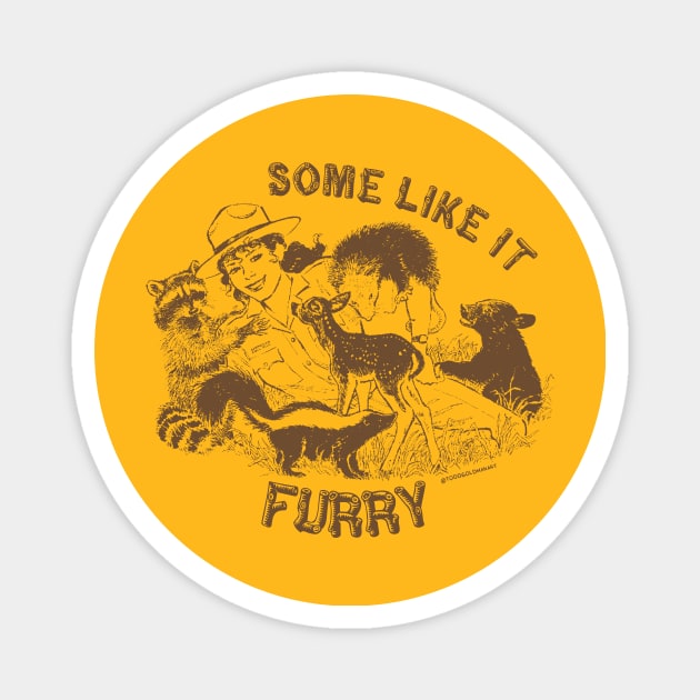 SOME LIKE IT FURRY Magnet by toddgoldmanart